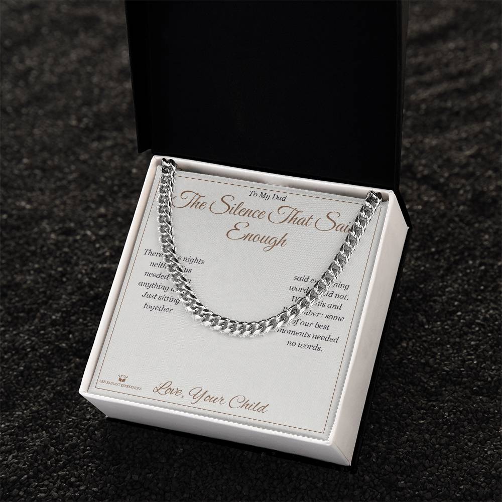 The Silence That Said Enough - Cuban Link Chain for Dad
