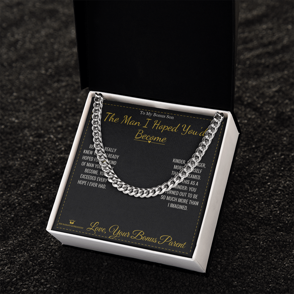 The Man I Hoped You'd Become - Cuban Link Chain for Stepson - personalized keepsake gift from SKH Radiant Expressions