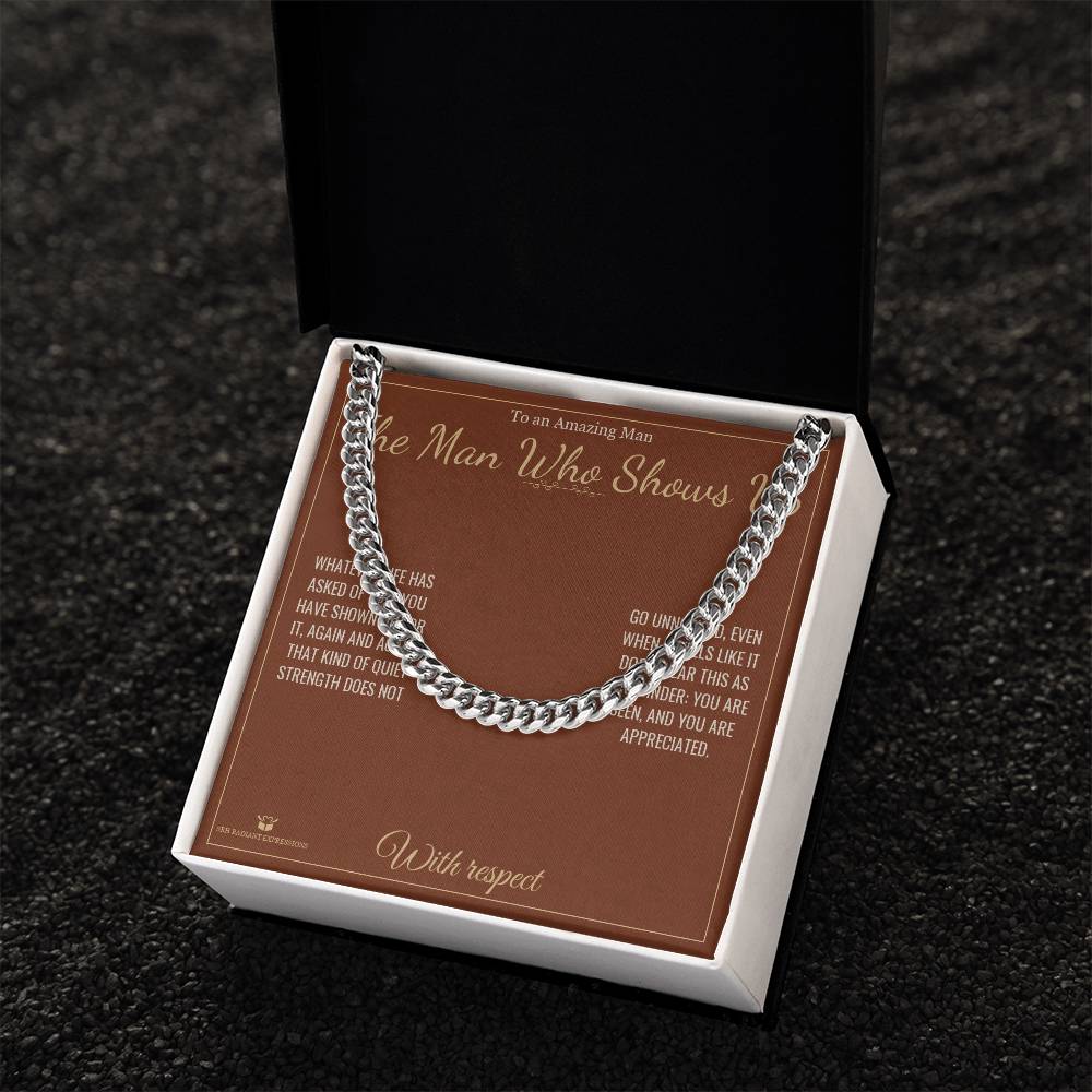 The Man Who Shows Up - Cuban Link Chain for Him