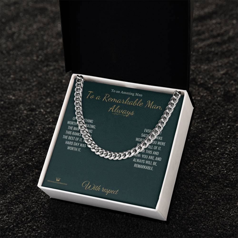 To a Remarkable Man, Always - Cuban Link Chain for Him