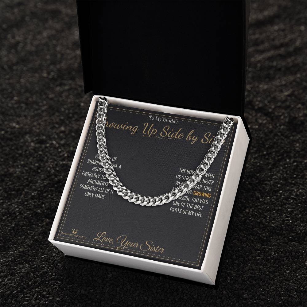 Growing Up Side by Side - Cuban Link Chain for Brother