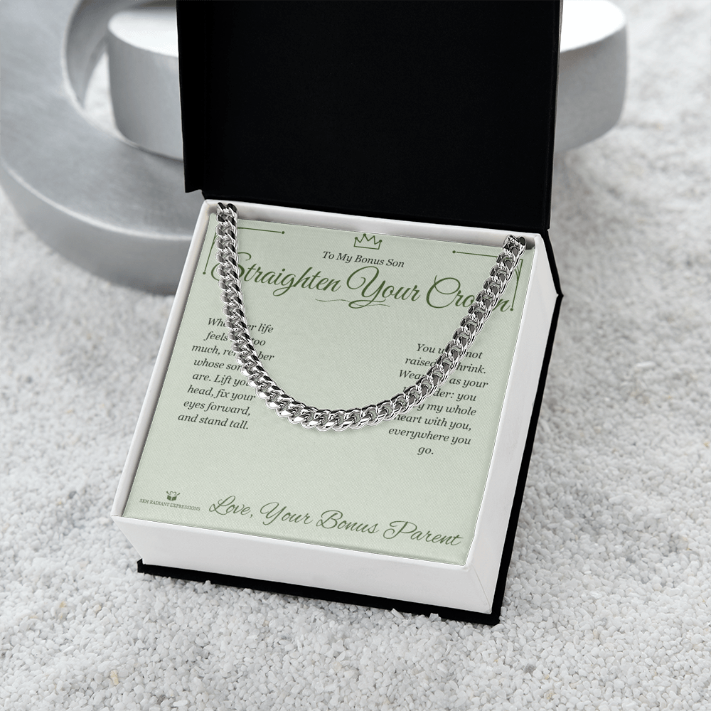 Straighten Your Crown - Cuban Link Chain for Stepson