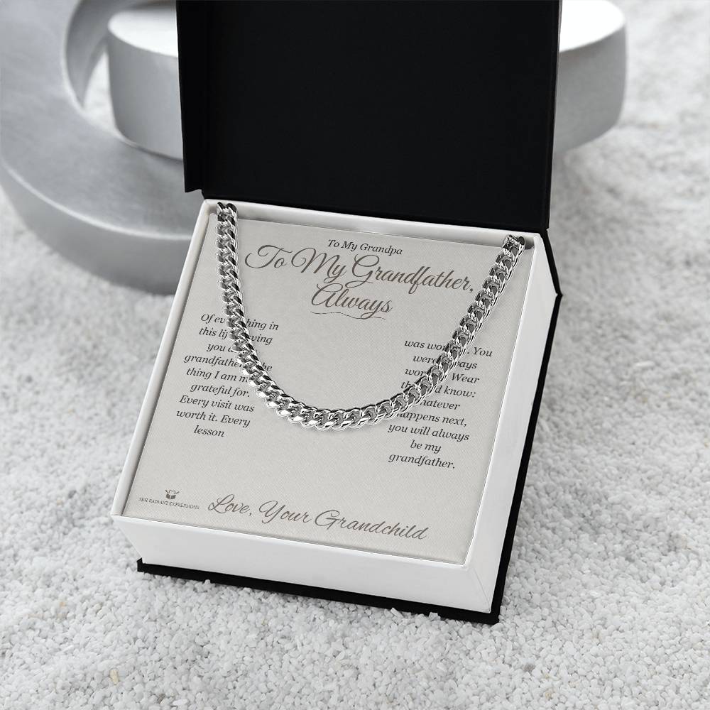 To My Grandfather, Always - Cuban Link Chain for Grandfather