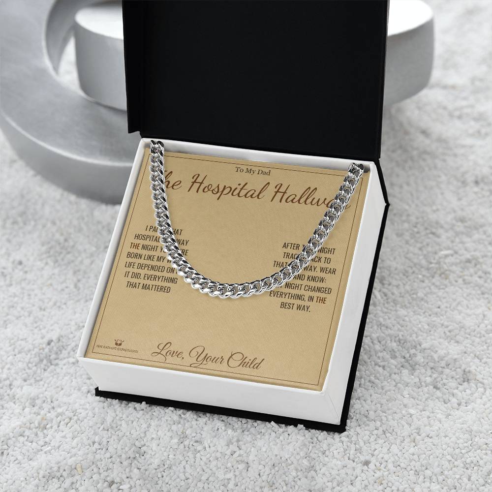 The Hospital Hallway - Cuban Link Chain for Dad