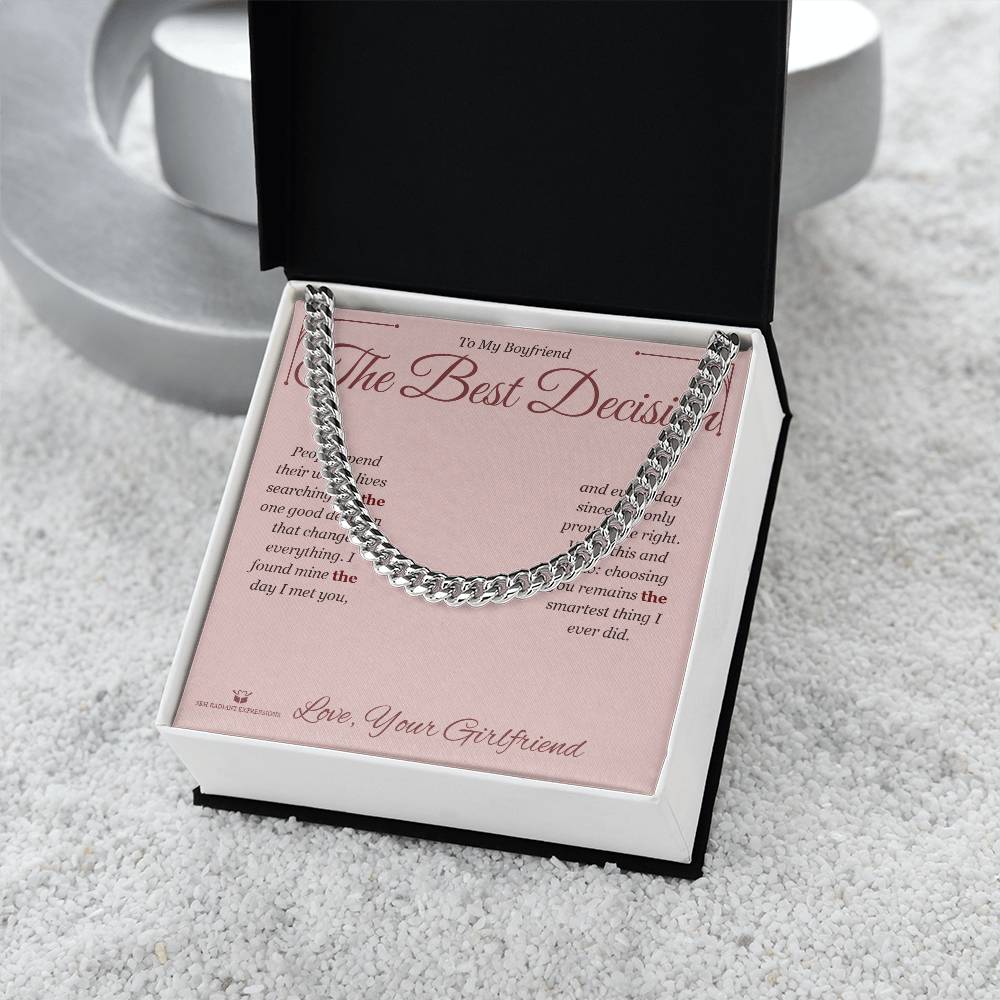 The Best Decision - Cuban Link Chain for Boyfriend