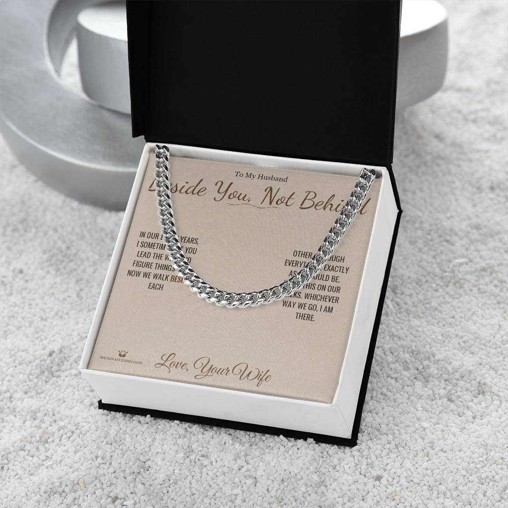 Beside You, Not Behind - Cuban Link Chain for Husband