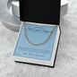 The Quiet Support - Cuban Link Chain for Stepdad