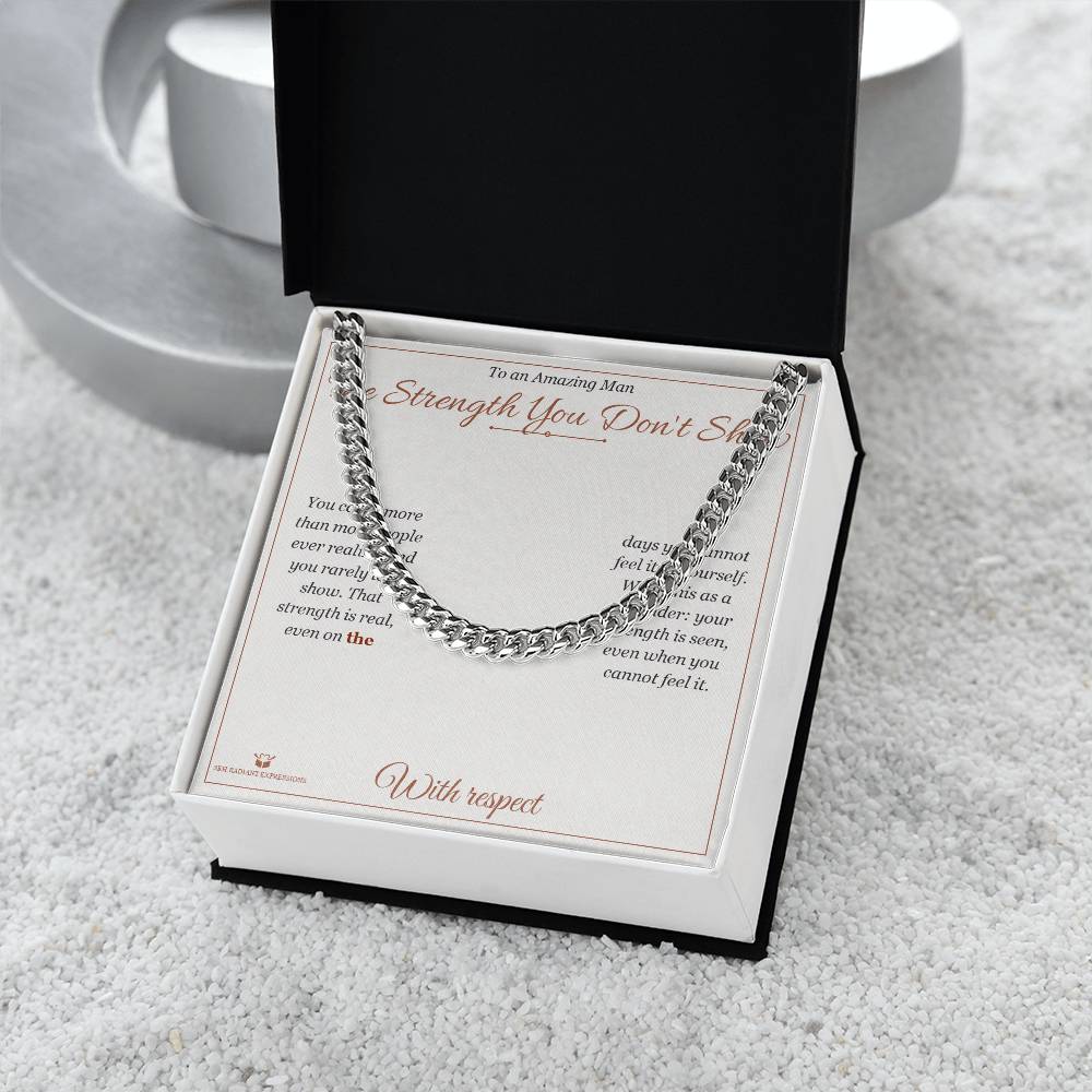 The Strength You Don't Show - Cuban Link Chain for Him