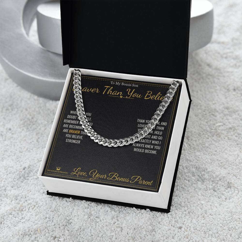 Braver Than You Believe - Cuban Link Chain for Stepson - personalized keepsake gift from SKH Radiant Expressions