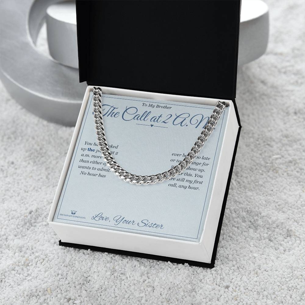 The Call at 2 A.M. - Cuban Link Chain for Brother - personalized keepsake gift from SKH Radiant Expressions