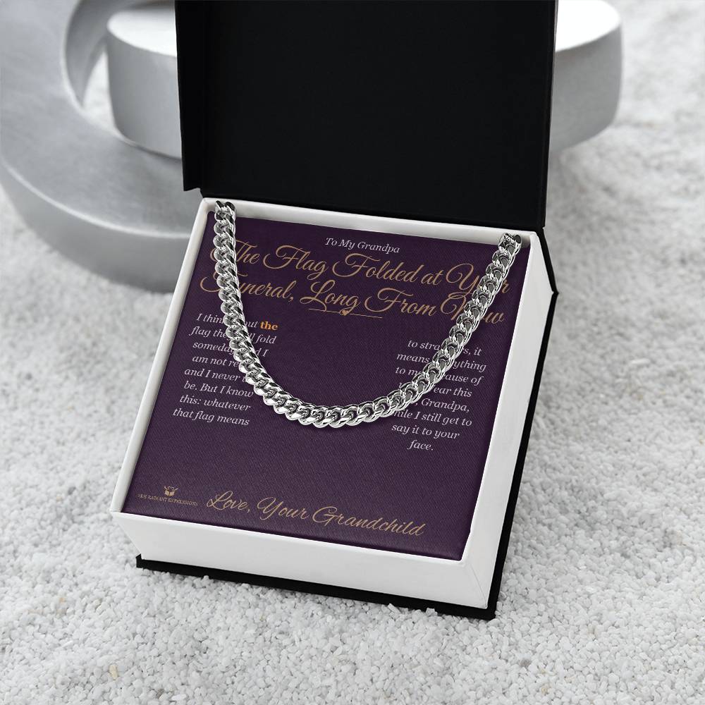 The Flag Folded at Your Funeral, Long From Now - Cuban Link Chain for Grandfather - personalized keepsake gift from SKH Radiant Expressions