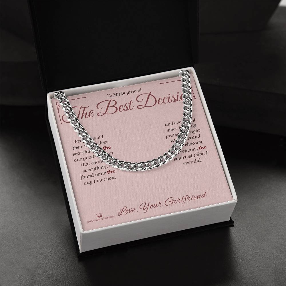 The Best Decision - Cuban Link Chain for Boyfriend