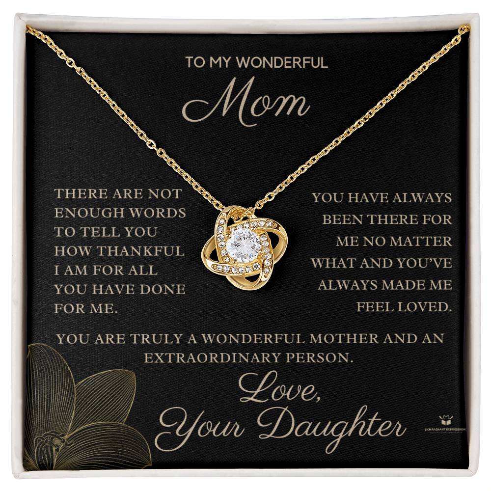 To My Wonderful Mom - Endless Thanks: Celebrating Mom's Love - From Daughter - Love Knot Necklace