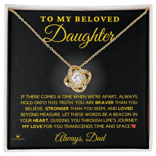 To My Beloved Daughter - Heartfelt Words From Dad - Love Knot Necklace