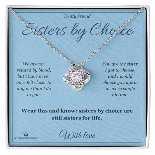 Sisters by Choice - Love Knot Necklace for Friend - personalized keepsake gift from SKH Radiant Expressions