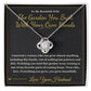 The Garden You Built With Your Own Hands - Love Knot Necklace with Red Rose Box for Wife