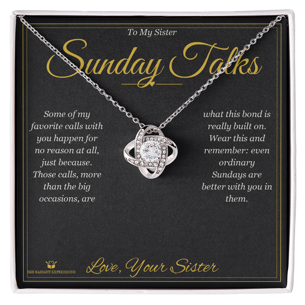 Sunday Talks - Love Knot Necklace for Sister - personalized keepsake gift from SKH Radiant Expressions