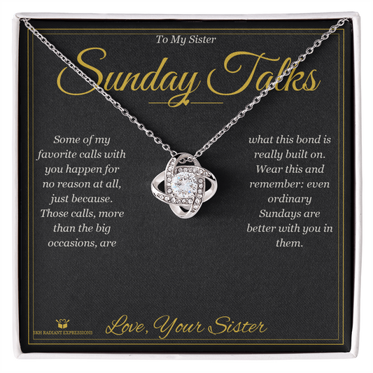 Sunday Talks - Love Knot Necklace for Sister - personalized keepsake gift from SKH Radiant Expressions