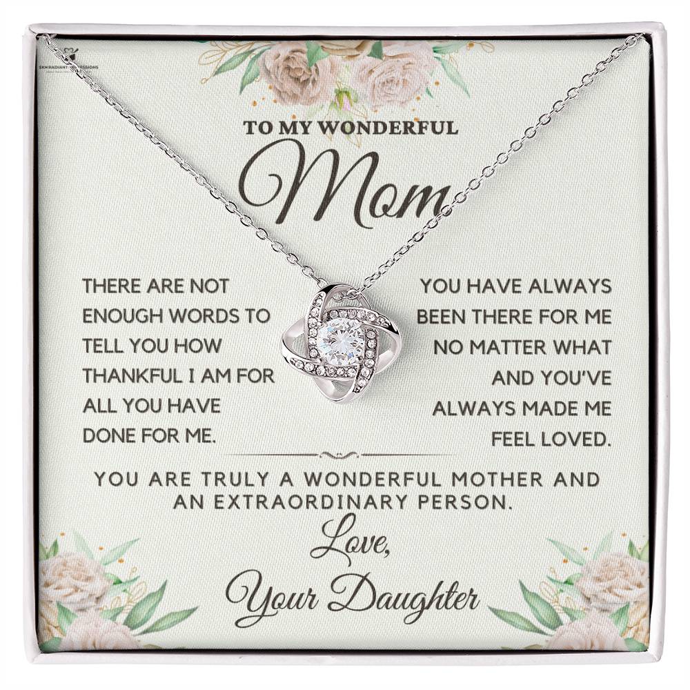 To My Wonderful Mom - Endless Thanks: Celebrating Mom's Love - From Daughter - Love Knot Necklace