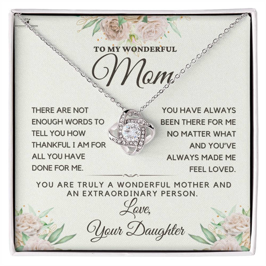 To My Wonderful Mom - Endless Thanks: Celebrating Mom's Love - From Daughter - Love Knot Necklace