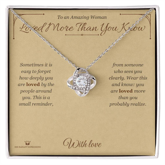 Loved More Than You Know - Love Knot Necklace for Her - personalized keepsake gift from SKH Radiant Expressions
