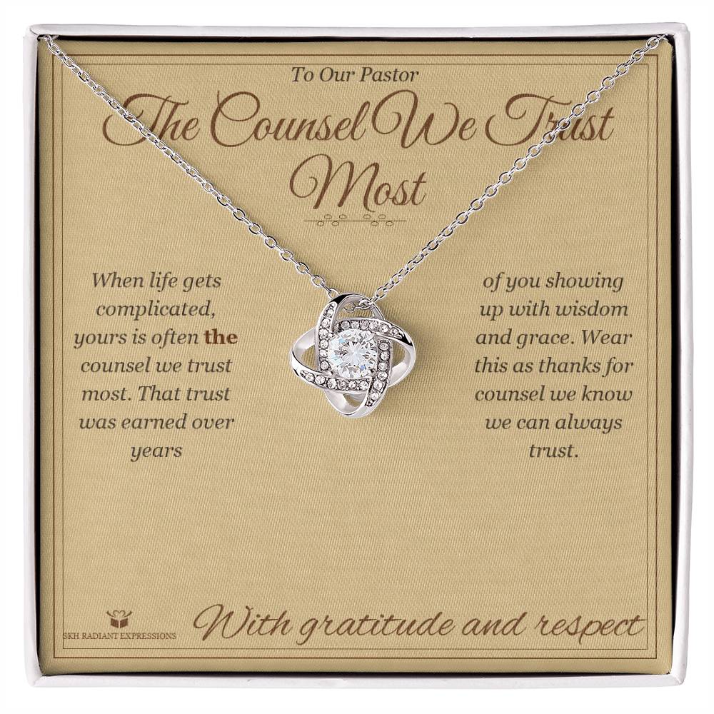 The Counsel We Trust Most - Love Knot Necklace for Pastor - personalized keepsake gift from SKH Radiant Expressions