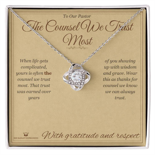 The Counsel We Trust Most - Love Knot Necklace for Pastor - personalized keepsake gift from SKH Radiant Expressions