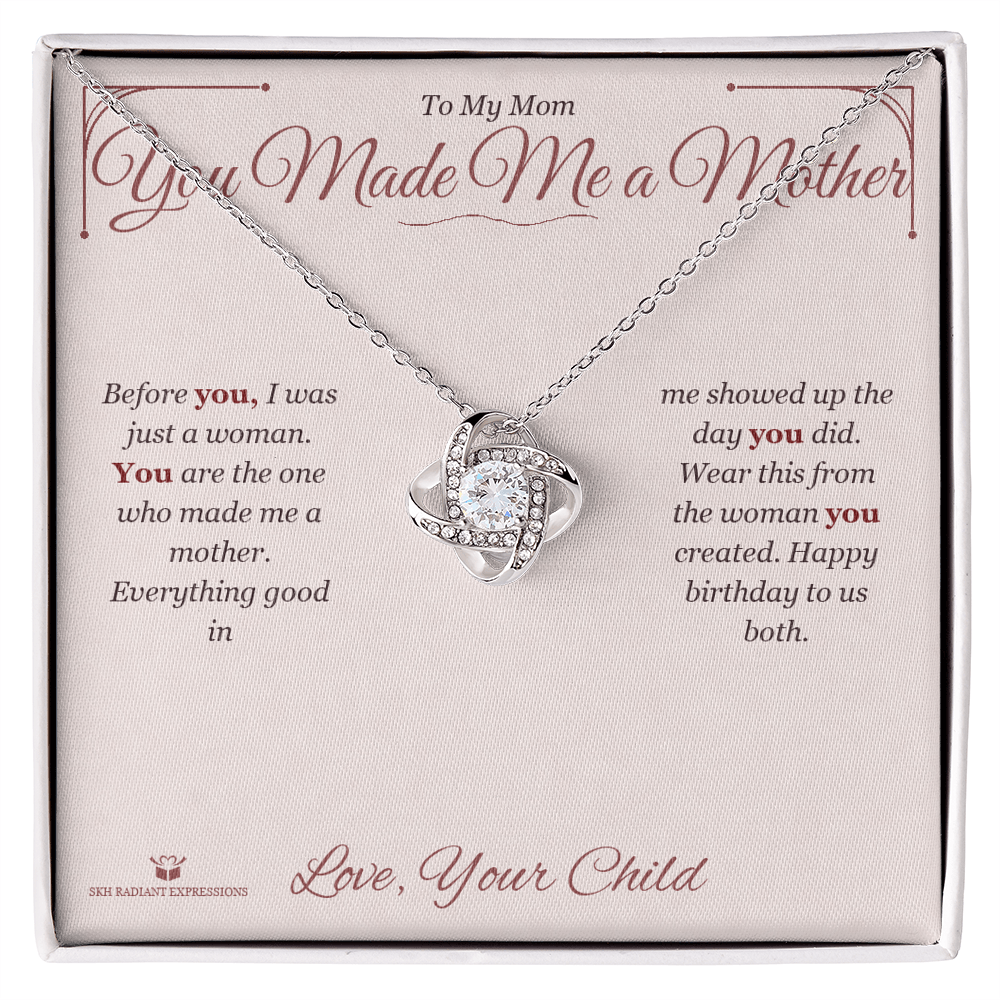 You Made Me a Mother - Love Knot Necklace for Mom - personalized keepsake gift from SKH Radiant Expressions