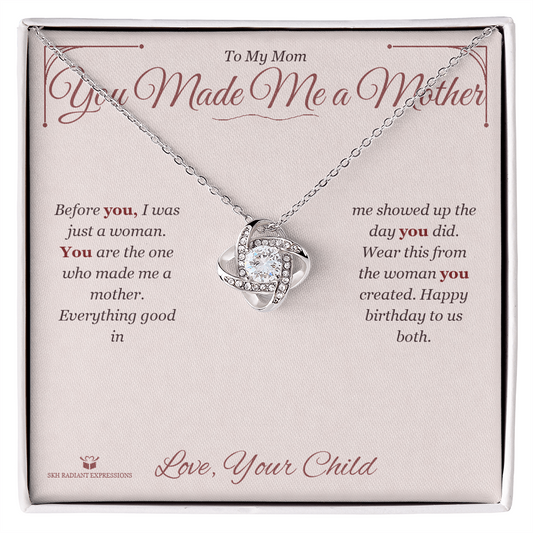 You Made Me a Mother - Love Knot Necklace for Mom - personalized keepsake gift from SKH Radiant Expressions