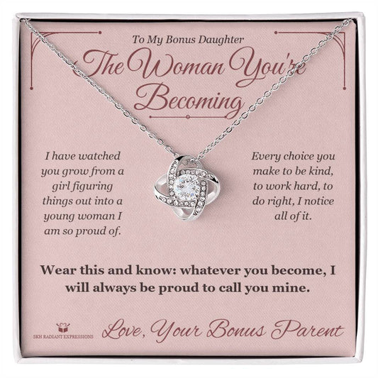 The Woman You're Becoming - Love Knot Necklace for Stepdaughter - personalized keepsake gift from SKH Radiant Expressions