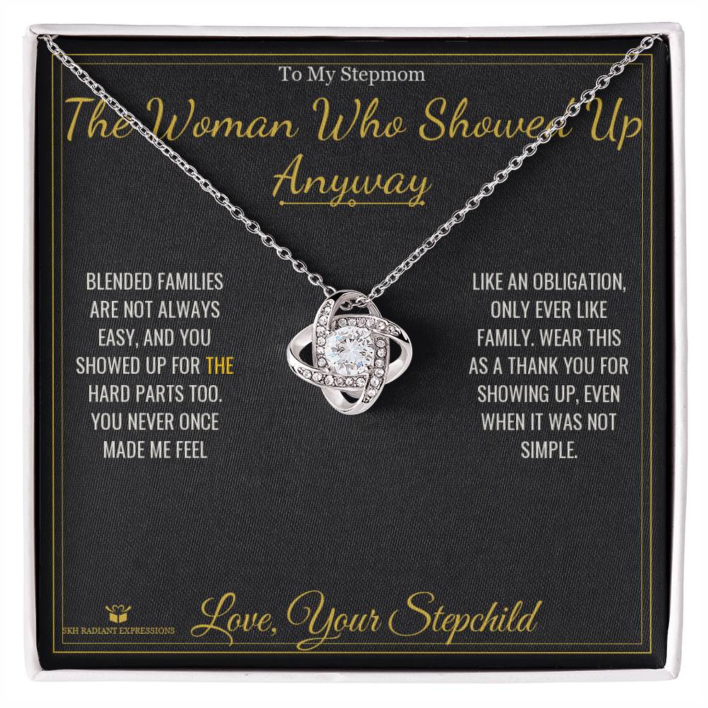 The Woman Who Showed Up Anyway - Love Knot Necklace for Stepmom