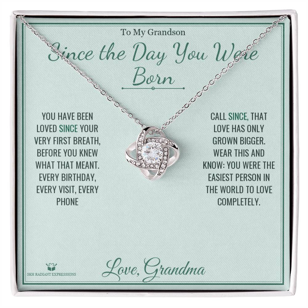 Since the Day You Were Born - Love Knot Necklace for Grandson