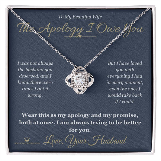 The Apology I Owe You - Love Knot Necklace for Wife - personalized keepsake gift from SKH Radiant Expressions