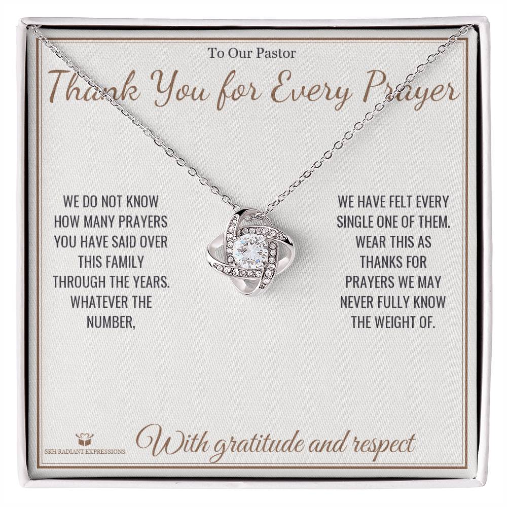 Thank You for Every Prayer - Love Knot Necklace for Pastor