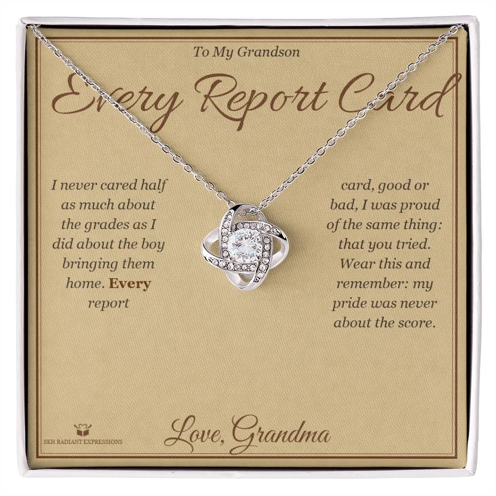 Every Report Card - Love Knot Necklace for Grandson