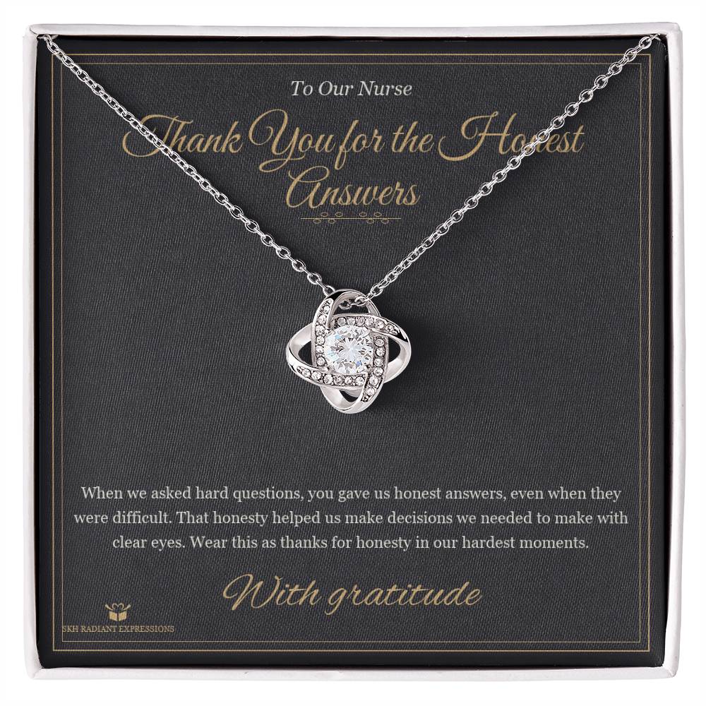 Thank You for the Honest Answers - Love Knot Necklace for Nurse