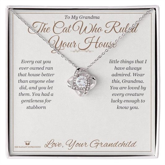 The Cat Who Ruled Your House - Love Knot Necklace for Grandmother - personalized keepsake gift from SKH Radiant Expressions