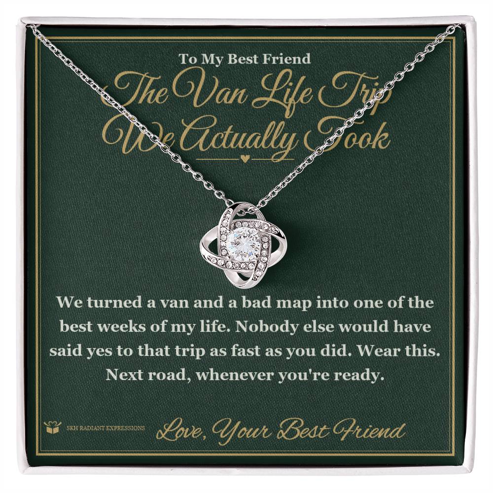 The Van Life Trip We Actually Took - Love Knot Necklace for Best Friend