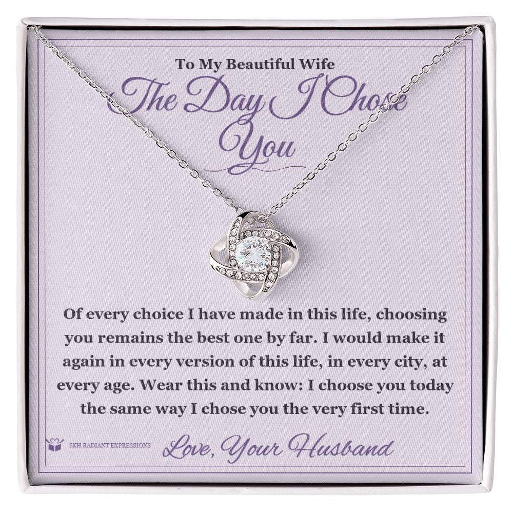 The Day I Chose You - Love Knot Necklace for Wife