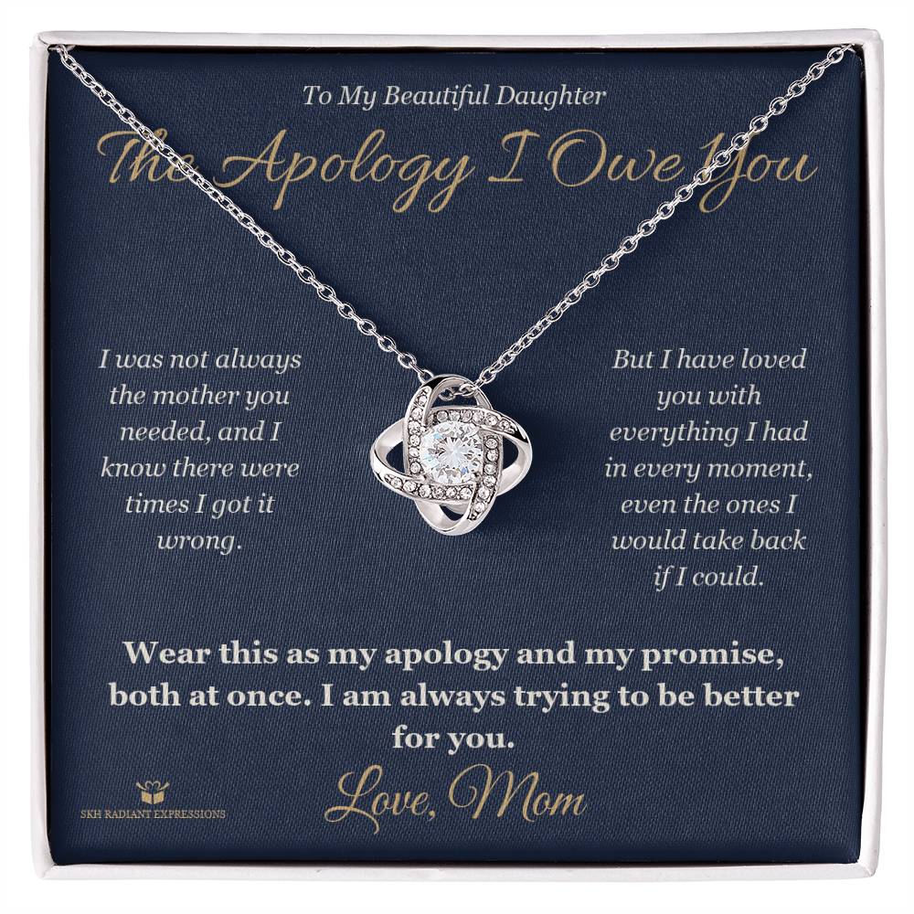 The Apology I Owe You - Love Knot Necklace for Daughter - personalized keepsake gift from SKH Radiant Expressions
