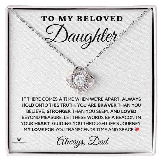 To My Beloved Daughter - Heartfelt Words From Dad - Love Knot Necklace