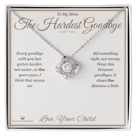 The Hardest Goodbye - Love Knot Necklace for Mom - personalized keepsake gift from SKH Radiant Expressions