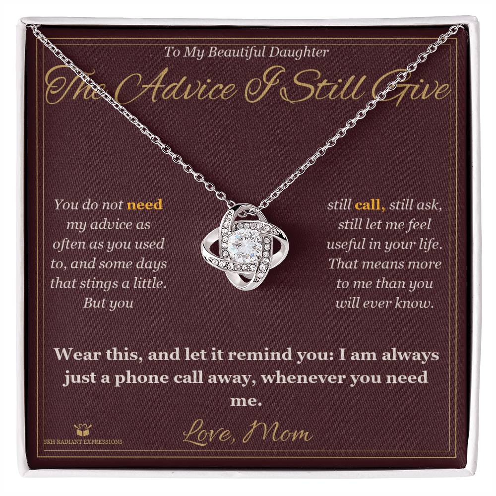 The Advice I Still Give - Love Knot Necklace for Daughter