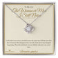 The Woman or Man I Still Notice - Love Knot Necklace with Red Rose Box for Partner