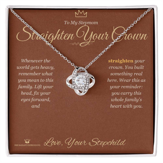 Straighten Your Crown - Love Knot Necklace for Stepmom - personalized keepsake gift from SKH Radiant Expressions