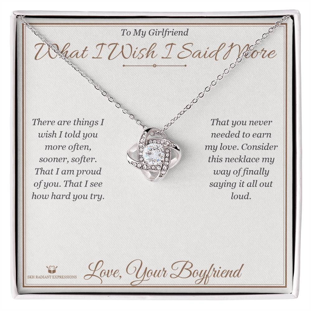 What I Wish I Said More - Love Knot Necklace for Girlfriend