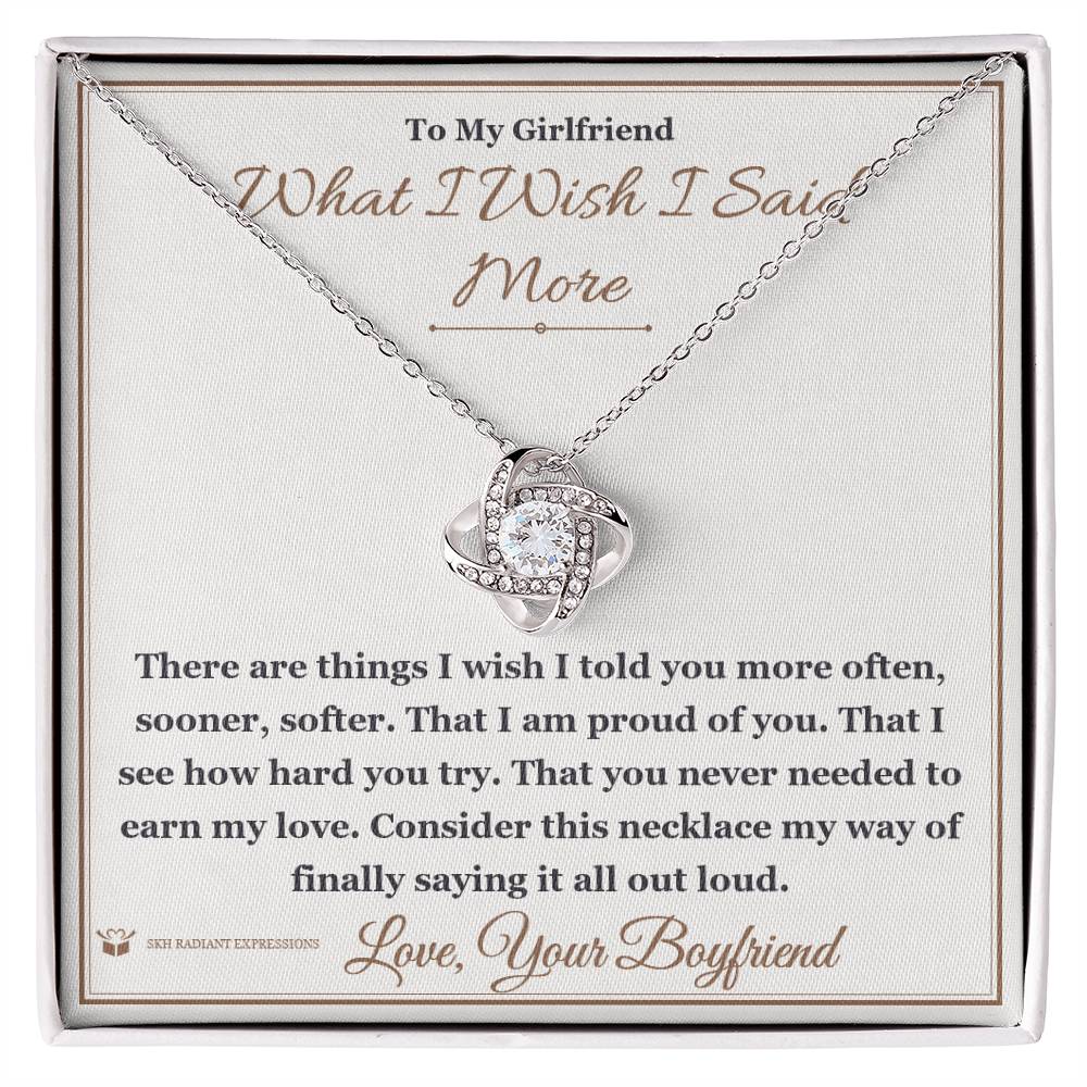 What I Wish I Said More - Love Knot Necklace for Girlfriend