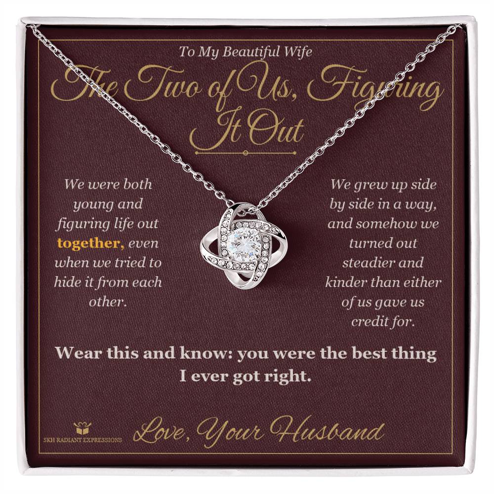 The Two of Us, Figuring It Out - Love Knot Necklace for Wife - personalized keepsake gift from SKH Radiant Expressions
