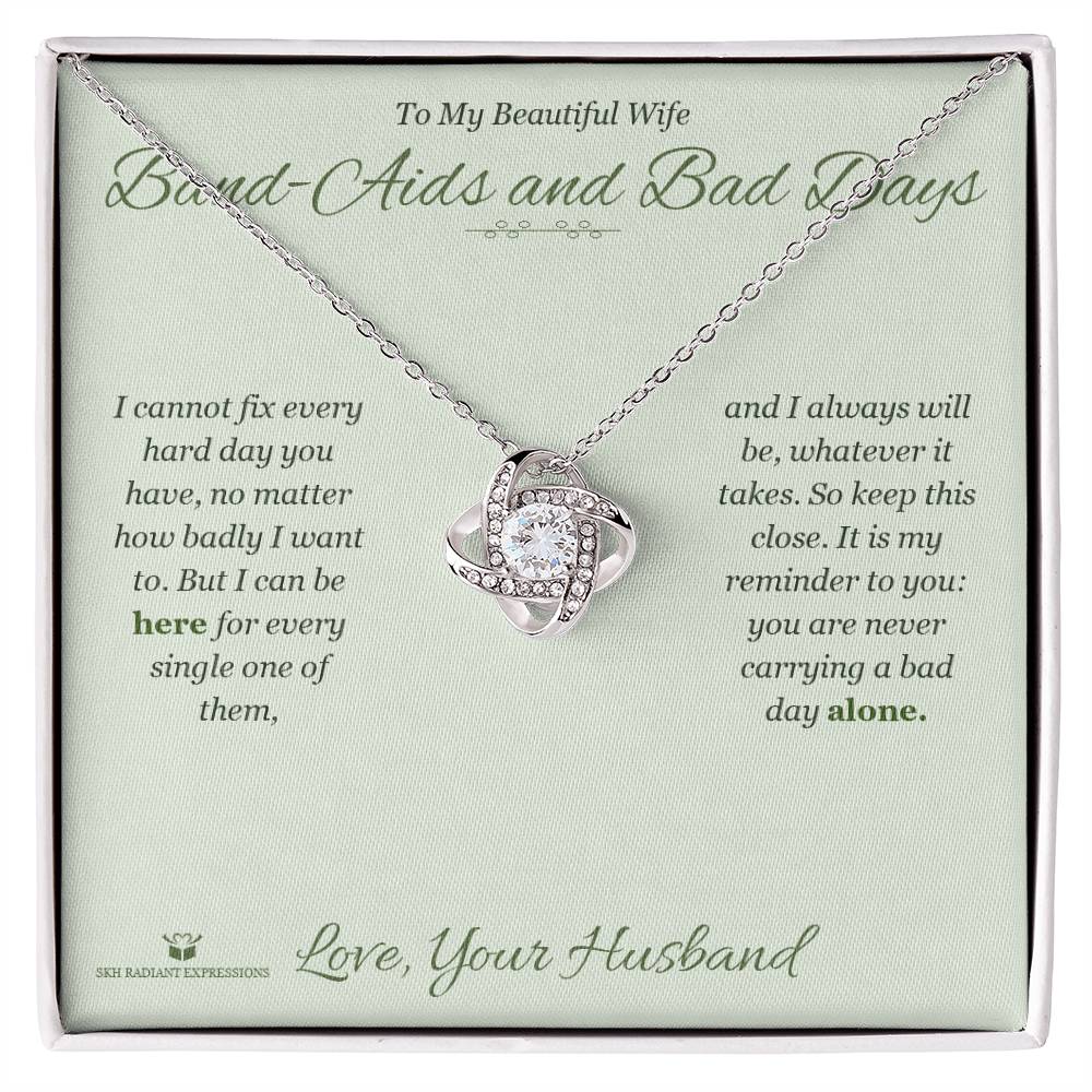Band-Aids and Bad Days - Love Knot Necklace for Wife - personalized keepsake gift from SKH Radiant Expressions