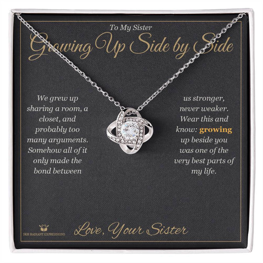 Growing Up Side by Side - Love Knot Necklace for Sister - personalized keepsake gift from SKH Radiant Expressions